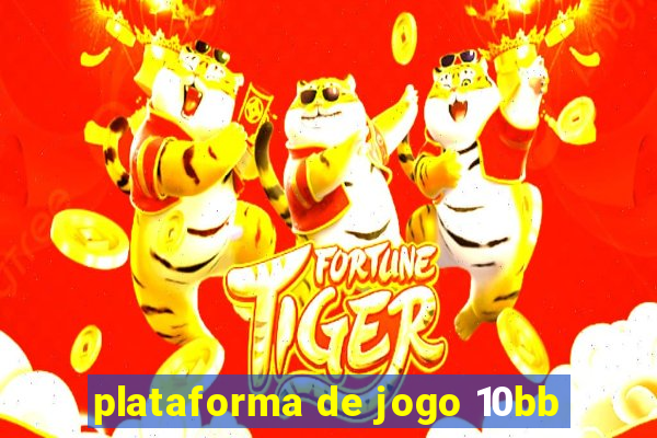 plataforma de jogo 10bb